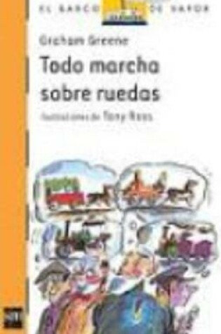 Cover of Todo Marcha Sobre Ruedas