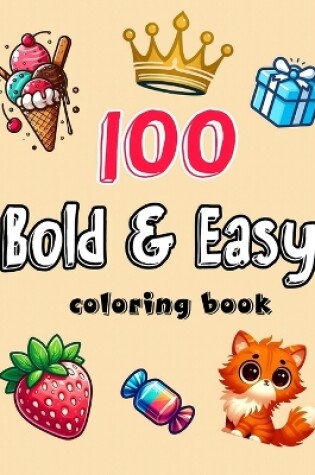 Cover of 100 Bold & Easy Coloring Book