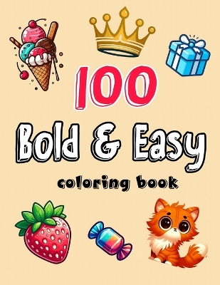 Book cover for 100 Bold & Easy Coloring Book