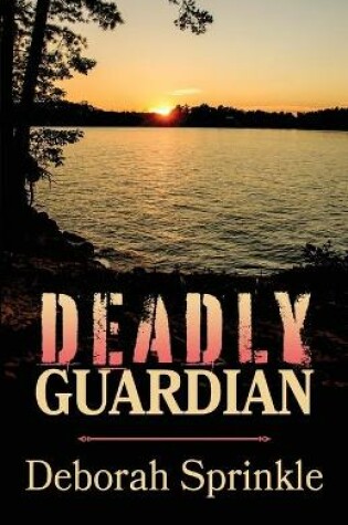 Cover of Deadly Guardian