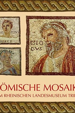 Cover of Romische Mosaike Im Rheinischen Landesmuseum Trier