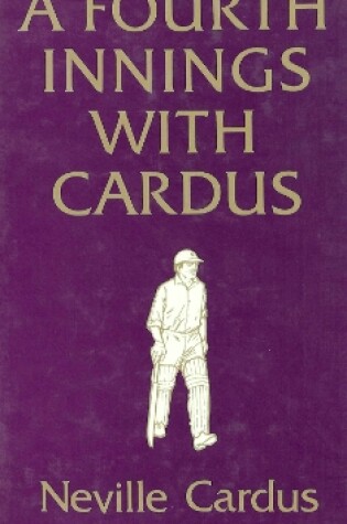 Cover of A Fourth Innings with Cardus