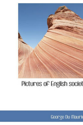 Cover of Pictures of English Society