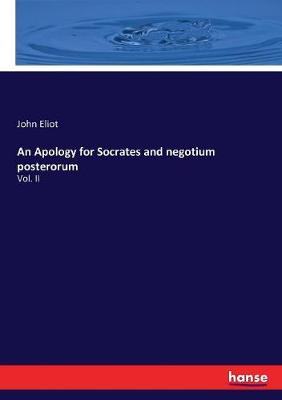 Book cover for An Apology for Socrates and negotium posterorum