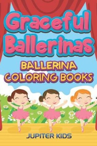 Cover of Graceful Ballerinas