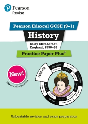 Cover of Pearson REVISE Edexcel GCSE History Early Elizabethan England Practice Paper Plus