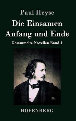 Book cover for Die Einsamen / Anfang und Ende