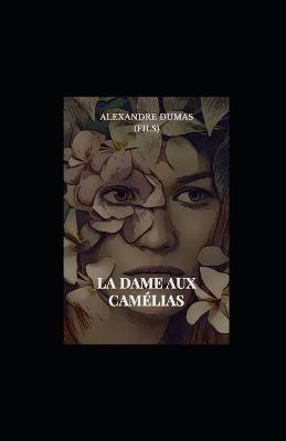Book cover for La Dame aux Camelias illustree