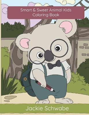 Book cover for Smart and Sweet Animal Kids - Coloring Pages