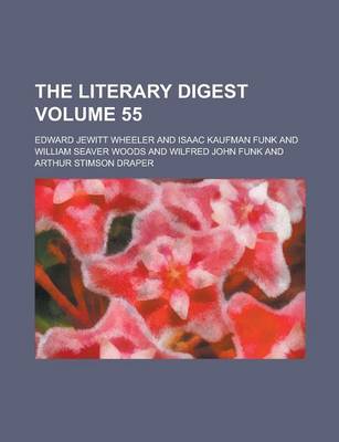 Book cover for The Literary Digest Volume 55