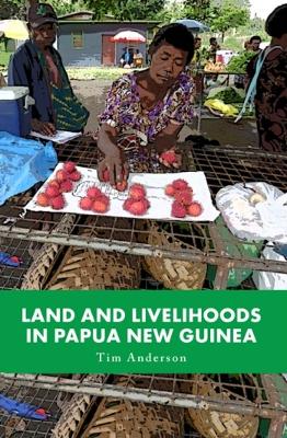 Book cover for Land and Livelihoods in Papua New Guinea