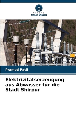 Book cover for Elektrizitätserzeugung aus Abwasser für die Stadt Shirpur