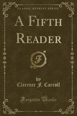 Book cover for A Fifth Reader (Classic Reprint)