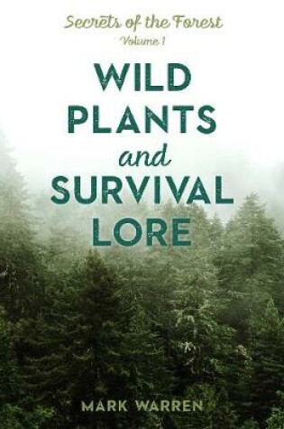 Cover of Wild Plants and Survival Lore