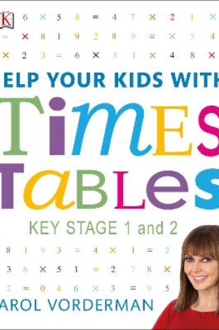 Cover of Help Your Kids with Times Tables, Ages 5-11 (Key Stage 1-2)