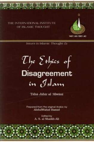 Cover of The Ethics of Disagreement in Islam