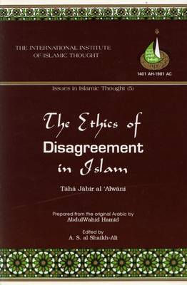 Cover of The Ethics of Disagreement in Islam