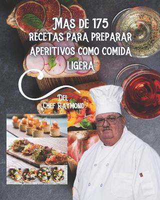 Book cover for 175+ recetas para preparar aperitivos como una comida ligera