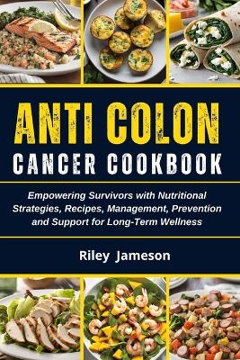 Book cover for Anti COLON CANCER Cookbook