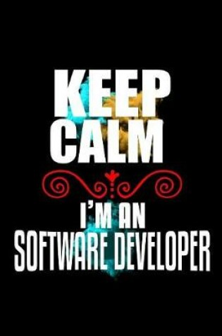 Cover of Keep calm. I'm a software developer