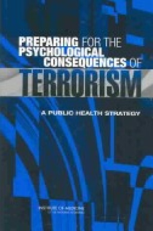 Cover of Preparing for the Psychological Consequences of Terrorism