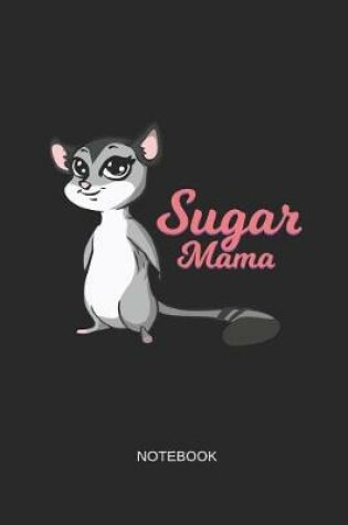 Cover of Sugar Mama Notebook