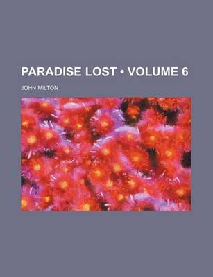 Book cover for Paradise Lost (Volume 6)