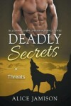 Book cover for Deadly Secrets Threats