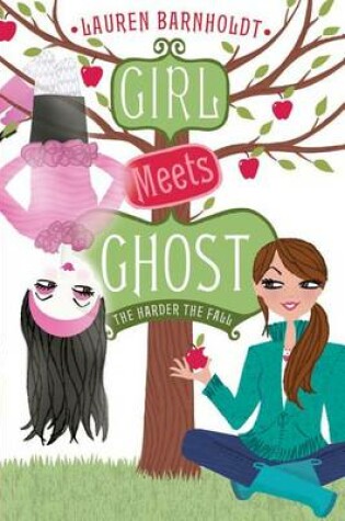 Cover of Girl Meets Ghost: The Harder the Fall