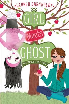 Book cover for Girl Meets Ghost: The Harder the Fall