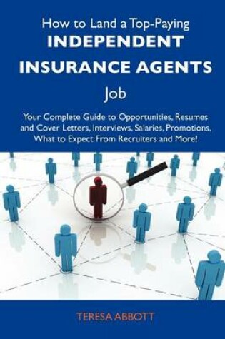 Cover of How to Land a Top-Paying Independent Insurance Agents Job