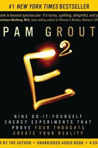 Cover of E-Squared: Nine Do-It-Yourself Energy Experiments that Prove Your Thoughts Create Your Reality