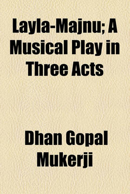 Book cover for Layla-Majnu; A Musical Play in Three Acts