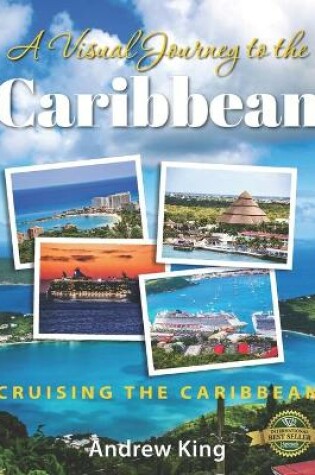 Cover of A Visual Journey to the Caribbean