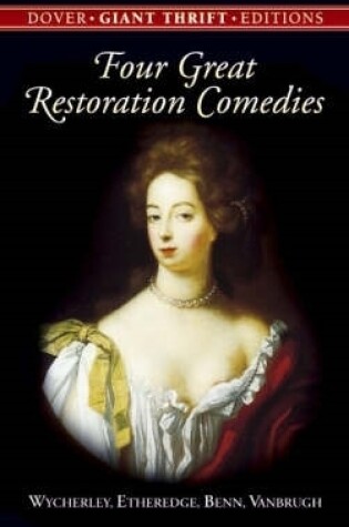 Cover of Four Great Restoration Comedies