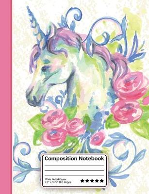 Book cover for Watercolor Unicorn And Flowers Composition Notebook