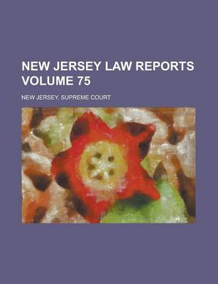 Book cover for New Jersey Law Reports Volume 75