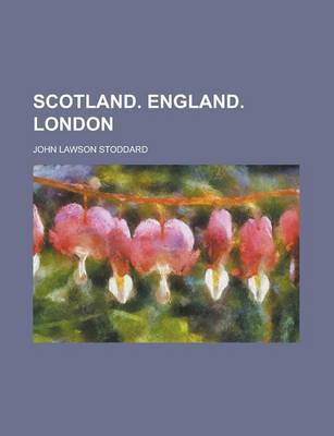 Book cover for Scotland. England. London