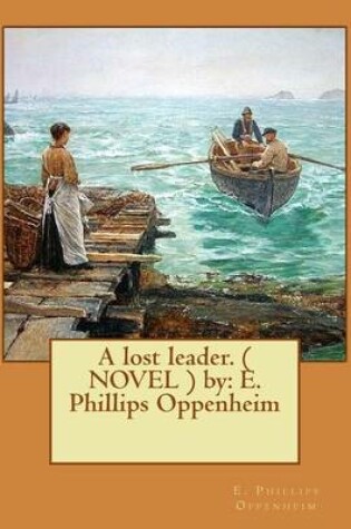 Cover of A lost leader. ( NOVEL ) by
