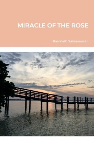 Cover of Miracle of the Rose