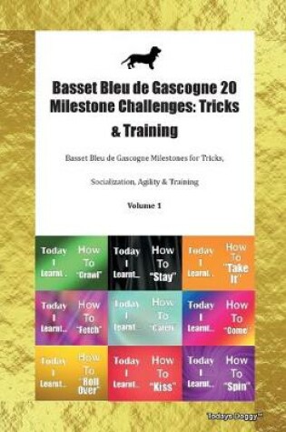 Cover of Basset Bleu de Gascogne 20 Milestone Challenges