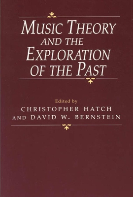 Book cover for Music Theory and the Exploration of the Past