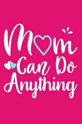 Cover of Mom Can Do Anything