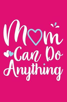 Book cover for Mom Can Do Anything