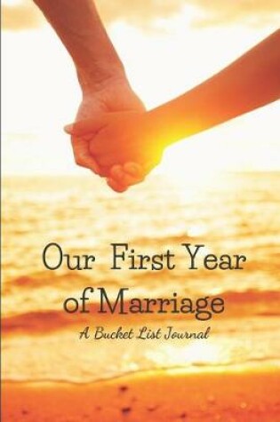 Cover of Our First Year of Marriage