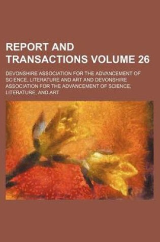 Cover of Report and Transactions Volume 26