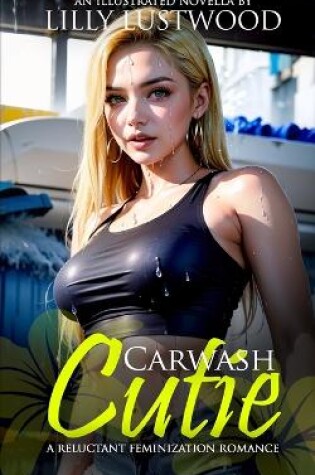 Cover of Carwash Cutie