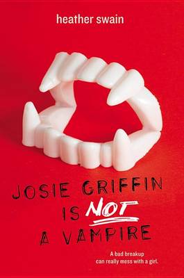 Book cover for Josie Griffin Is Not a Vampire