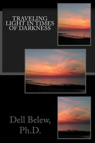 Cover of Traveling Light in Times of Darkness