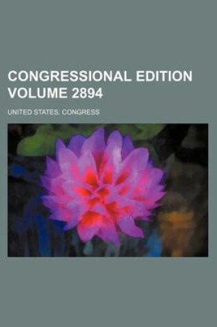 Cover of Congressional Edition Volume 2894